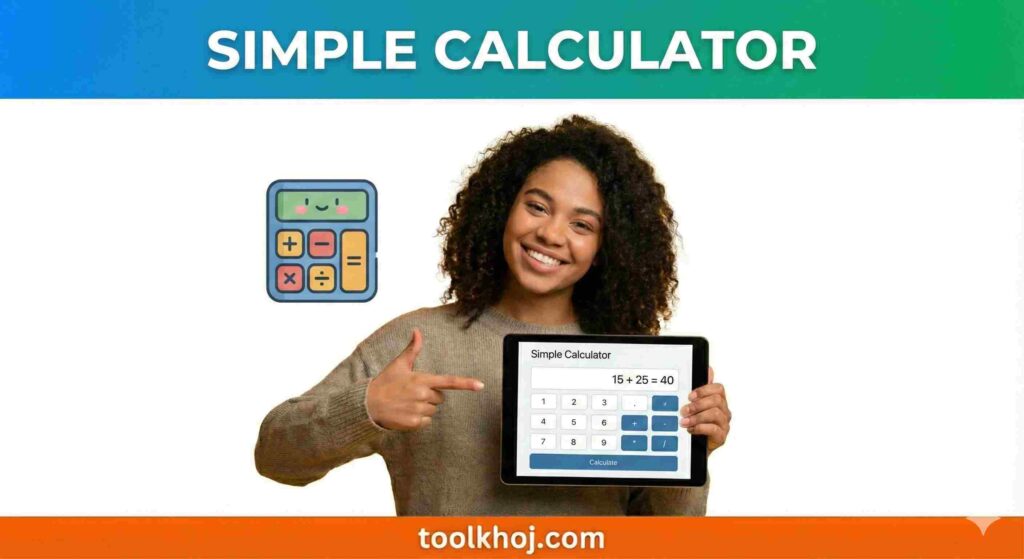 Simple Calculator tool for basic arithmetic calculations on toolkhoj.com"